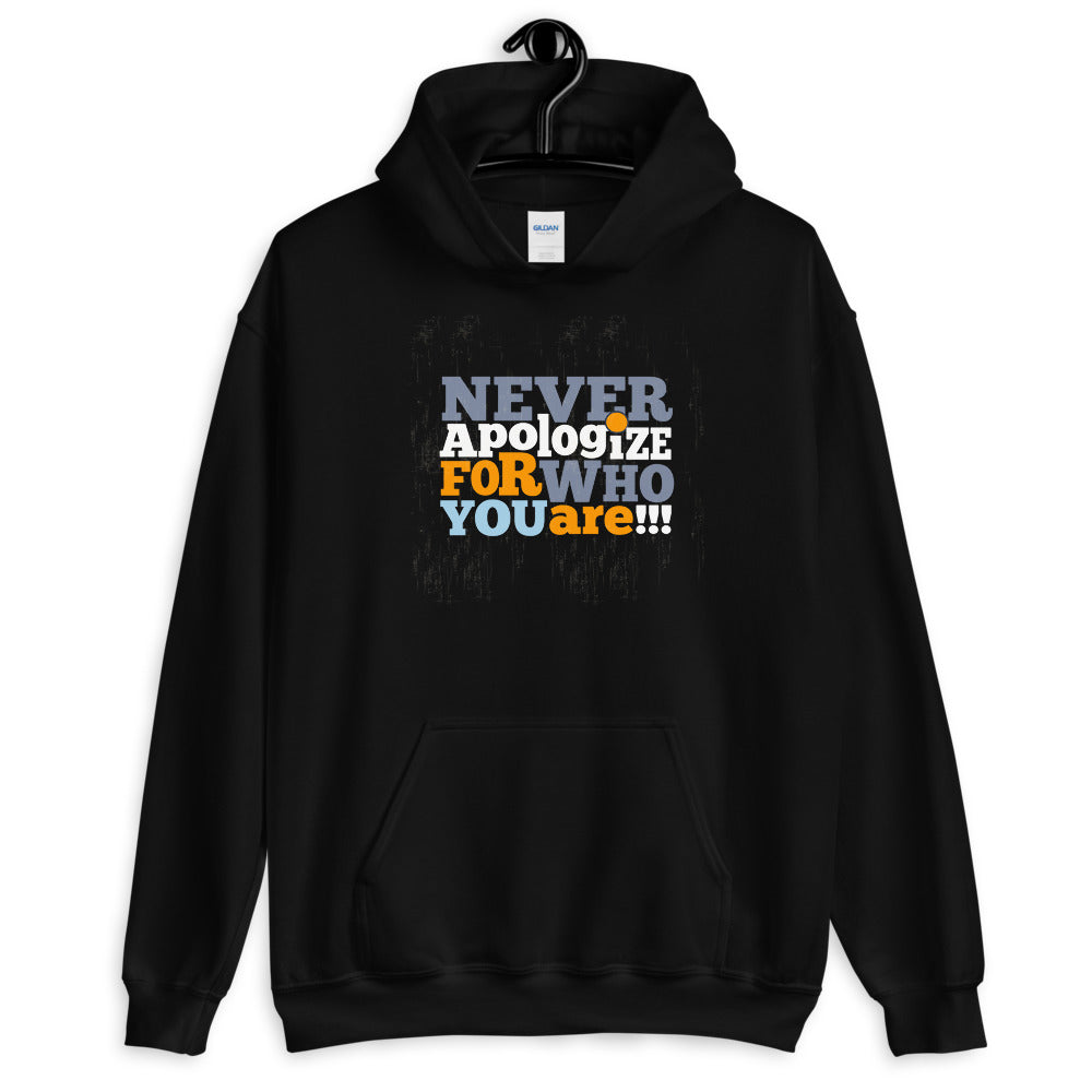 Never Apologize Hoodie