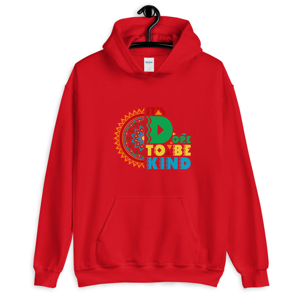 It's Dope to be -Unisex Hoodie