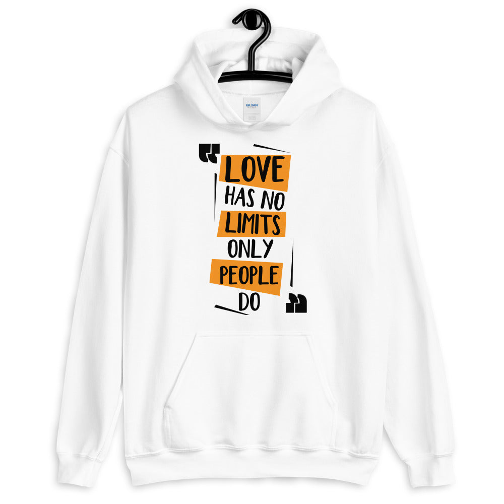 Love Has No Limits -Unisex Hoodie