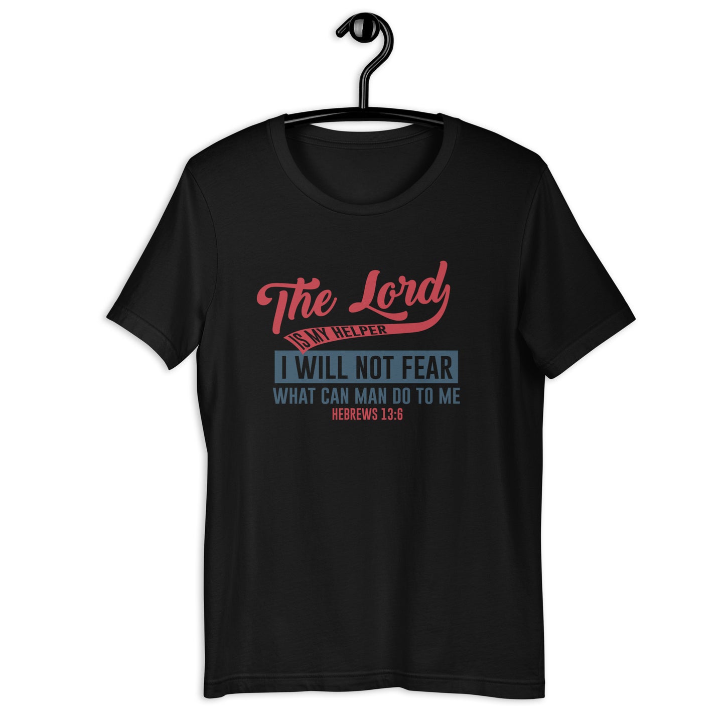 I will not Fear -SS Unisex T-Shirt