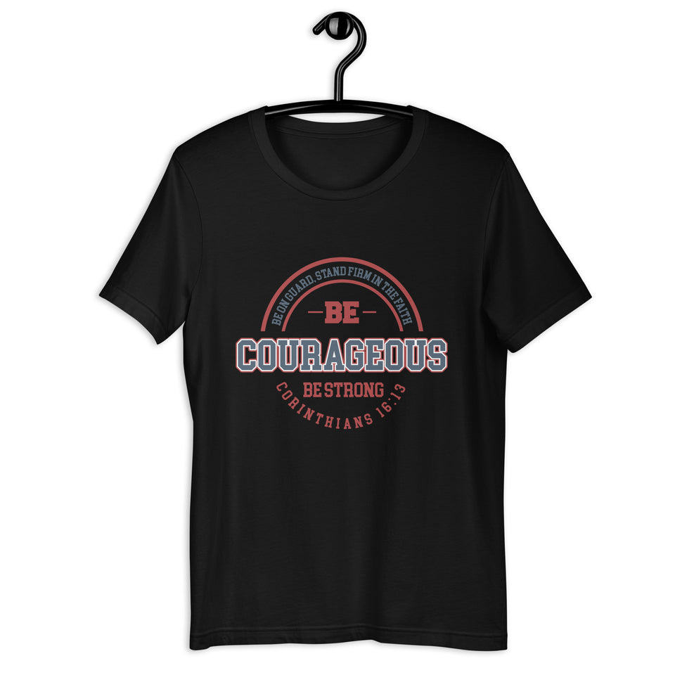 Courageous -SS Unisex T-Shirt