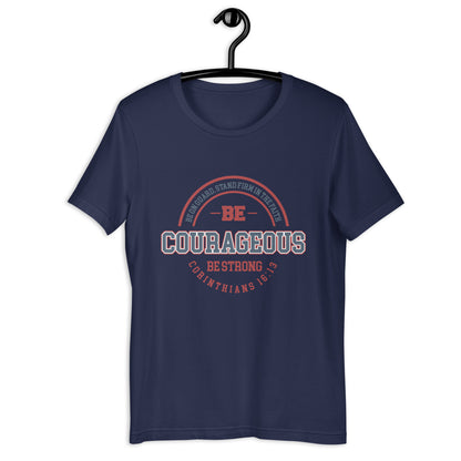 Courageous -SS Unisex T-Shirt