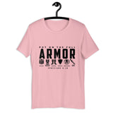 Full Armor -SS Unisex T-Shirt