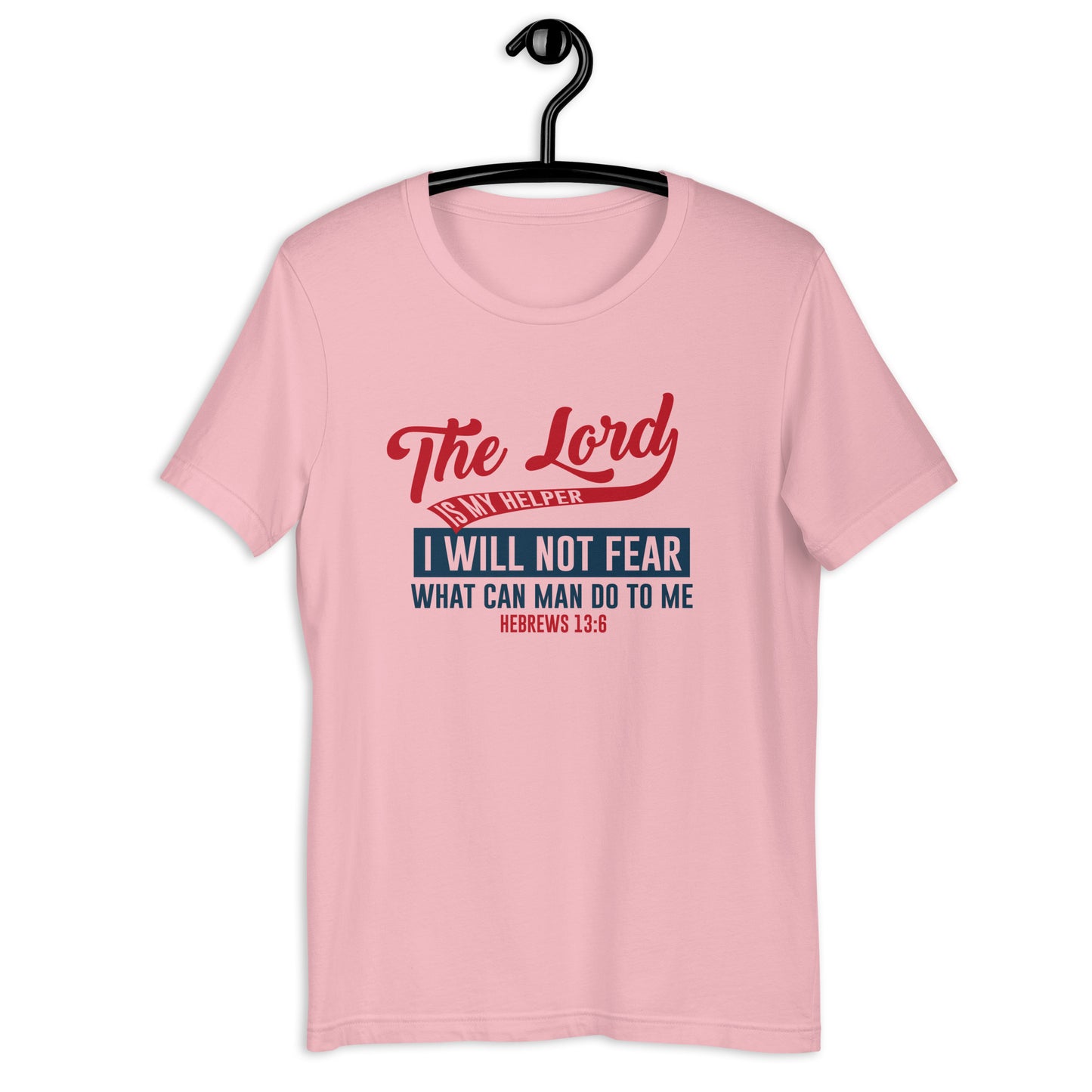 I will not Fear -SS Unisex T-Shirt
