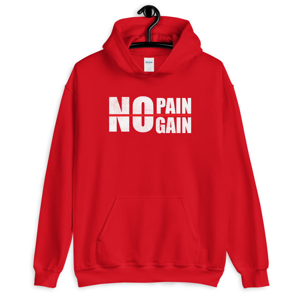 No Pain No Gain -Unisex Hoodie