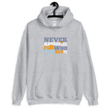 Never Apologize -Unisex Hoodie