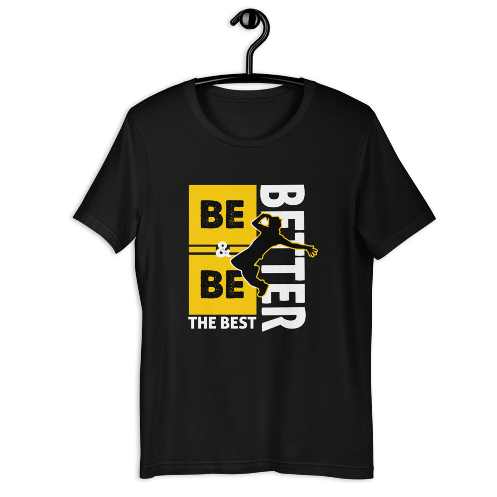 Be better graphic t-Shirt